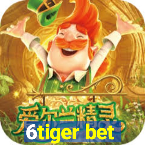 6tiger bet